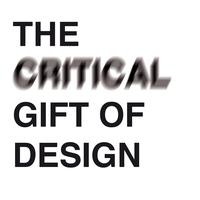 The-Critical-Gift-of-Design.jpg The-Critical-Gift-of-Design.jpg